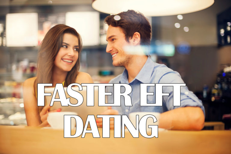 Eutaptics Faster EFT and dating